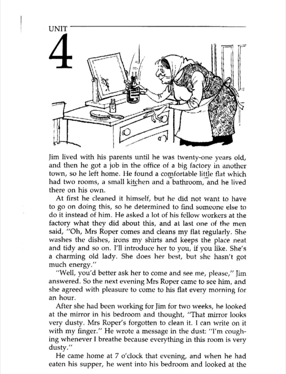 Jim Lved with his parents until he was twenty-of-of-of